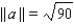 <strong>Find || a ||. a = - < 3, - 9 ></strong> A) B) C) D) E)