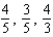 <strong>Find the exact values of for the given values of . </strong> A) B) C) D) E)