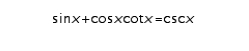 <strong>Verify the identity. </strong> A)invalid B)valid