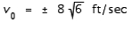 <strong>If a mass that is attached to a spring is raised y<sub> 0 </sub> feet and released with an initial vertical velocity of v<sub> 0 </sub> ft / sec, then the subsequent position y of the mass is given by where t is time in seconds and is a positive constant. If y<sub> 0 </sub> = 1 and = 4, find the initial velocities that result in an amplitude of 5 feet.</strong> A) B) C) D) E)