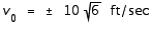 <strong>If a mass that is attached to a spring is raised y<sub> 0 </sub> feet and released with an initial vertical velocity of v<sub> 0 </sub> ft / sec, then the subsequent position y of the mass is given by where t is time in seconds and is a positive constant. If y<sub> 0 </sub> = 1 and = 4, find the initial velocities that result in an amplitude of 5 feet.</strong> A) B) C) D) E)