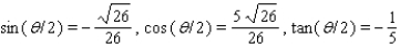 <strong>Find the exact values of for the given conditions. </strong> A) B) C) D) E)