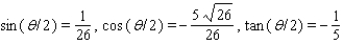 <strong>Find the exact values of for the given conditions. </strong> A) B) C) D) E)