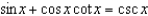 <strong>Verify the identity. </strong> A)invalid B)valid