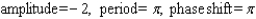 <strong>Find the amplitude, the period, and the phase shift. </strong> A) B) C) D) E)
