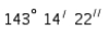 <strong>Express = 2.5 in terms of degrees, minutes, and seconds, to the nearest second.</strong> A) B) C) D) E)