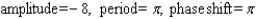 <strong>Find the amplitude, the period, and the phase shift. </strong> A) B) C) D) E)