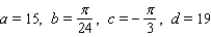<strong>Scientists sometimes use the formula to simulate temperature variations during the day, with time t in hours, temperature f ( t ) in , and t=0 corresponding to midnight. Assume that f ( t ) is decreasing at midnight. Determine values of a, b, c, and d that fit the information: the high temperature of 34 occurs at 2 P.M., and the average temperature of 19 occurs 6 hours later.</strong> A) B) C) D) E)