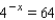 Find the solution of the equation.  