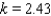 <strong>The period P of a simple pendulum - that is, the time required for one complete oscillation - is directly proportional to the square root of its length l. Express P in terms of l and a constant of proportionality k. If a pendulum 3.5 feet long has a period of 1.3 seconds, find the value of k.</strong> A) B) C) D) E)