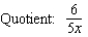 <strong>Find the quotient and remainder if is divided by </strong> A) B) C) D) E)