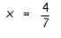 <strong>Solve the equation </strong> A) B) C) D) E)no solution