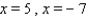 <strong>Solve the equation by factoring. </strong> A) B) C) D) E)