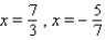 <strong>Solve the equation by factoring. </strong> A) B) C) D) E)