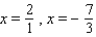 <strong>Solve the equation by factoring. </strong> A) B) C) D) E)