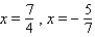 <strong>Solve the equation by factoring. </strong> A) B) C) D) E)