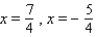 <strong>Solve the equation by factoring. </strong> A) B) C) D) E)