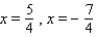 <strong>Solve the equation by factoring. </strong> A) B) C) D) E)