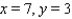 <strong>Find the values of x and y, where x and y are real numbers. </strong> A) B) C) D) E)