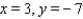 <strong>Find the values of x and y, where x and y are real numbers. </strong> A) B) C) D) E)