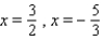 <strong>Solve the equation by factoring. </strong> A) B) C) D) E)
