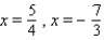 <strong>Solve the equation by factoring. </strong> A) B) C) D) E)