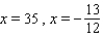 <strong>Solve the equation by factoring. </strong> A) B) C) D) E)