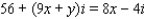 <strong>Find the values of x and y, where x and y are real numbers. </strong> A) B) C) D) E)