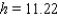 <strong>A stained-glass window is being designed in the shape of a rectangle surmounted by a semicircle, as shown in the figure. The width of the window is to be 2 feet, but the height h is yet to be determined. If 22 ft <sup> 2 </sup> of glass is to be used, find the height h. </strong> A) feet B) feet C) feet D) feet E) feet