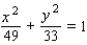 <strong>Find an equation for the set of points in an xy-plane such that the sum of the distances from and is . </strong> A) B) C) D) E)