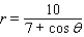 <strong>Find a polar equation of the conic with focus at the pole that has the eccentricity and equation of directrix. </strong> A) B) C) D) E)