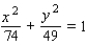 <strong>Find an equation for the set of points in an xy-plane such that the sum of the distances from and is . </strong> A) B) C) D) E)