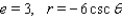 Find a polar equation of the conic with focus at the pole that has the eccentricity and equation of directrix.