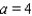 <strong>Express the following statement as an inequality. a is not less than 4</strong> A) B) C) D) E)