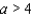<strong>Express the following statement as an inequality. a is not less than 4</strong> A) B) C) D) E)