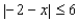 <strong>The two given numbers are coordinates of points and , respectively, on a coordinate line. Express the indicated statement as an inequality involving the absolute value symbol. , is at least </strong> A) B) C) D) E)