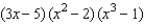 <strong>Express as a polynomial. </strong> A)3x<sup> 6 </sup> - 5x<sup> 5 </sup> - 6x<sup> 4 </sup> + 13x<sup> 3 </sup> + 5x<sup> 2 </sup> + 6x - 10 B)3x<sup> 4 </sup> - 5x<sup> 5 </sup> - 6x<sup> 3 </sup> + 3x<sup> 6 </sup> + 5x<sup> 2 </sup> + 6x - 10 C)3x<sup> 4 </sup> - 5x<sup> 3 </sup> - 6x<sup> 5 </sup> + 13x<sup> 6 </sup> + 5x<sup> 2 </sup> + 6x - 10 D)3x<sup> 6 </sup> - 5x<sup> 5 </sup> - 6x<sup> 4 </sup> + 7x<sup> 3 </sup> + 5x<sup> 2 </sup> + 6x - 10 E)3x<sup> 6 </sup> - 5x<sup> 5 </sup> - 6x<sup> 4 </sup> + 5x<sup> 3 </sup> - 7x<sup> 2 </sup> + 6x - 10
