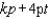 <strong>Factor the polynomial. </strong> A)4p(k + t) B)4(k + pt) C)p(4k + t) D)p(k + 4t) E)p(k + t)