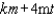 <strong>Factor the polynomial. </strong> A)m(k + t) B)m(4k + t) C)4(k + mt) D)m(k + 4t) E)4m(k + t)