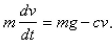 An object with mass is dropped from rest and we assume that the air resistance is proportional to the speed of the object.If is the distance dropped after t seconds, then the speed is and the acceleration is .If g is the acceleration due to gravity, then the downward force on the object is where is a positive constant, and Newton's Second Law gives Find the limiting velocity.