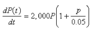 <strong>Suppose that a population grows according to a logistic model with carrying capacity and per year.Choose the logistic differential equation for these data.</strong> A) B) C) D) E)
