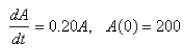 <strong>A sum of is invested at interest.If is the amount of the investment at time for the case of continuous compounding, write a differential equation and an initial condition satisfied by </strong> A) B) C) D) E)