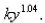   be a positive number.A differential equation of the form   where   is a positive constant is called   because the exponent in the expression   is larger than the exponent 1 for natural growth.An especially prolific breed of rabbits has the growth term   If   such rabbits breed initially and the warren has   rabbits after   months, then when is doomsday? Select the correct Answer