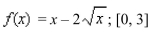 For the following exercise, (a) plot the graph of the function (b) write an integral giving the arc length of the graph of the function over the indicated interval, and (c) find the arc length of the curve accurate to two decimal places.