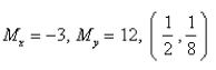 <strong>Select the correct Answer for each question. The masses are located at the points Find the moments and and the center of mass of the system. </strong> A) B) C) D) E)