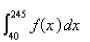 <strong>Select the correct Answer for each question. If is the probability density function for the blood cholesterol level of men over the age of 40, where x is measured in milligrams per deciliter, express as an integral the probability that the cholesterol level of such a man lies between 195 and </strong> A) B) C) D) E)