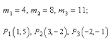 The mass   are located at the points   Find the moments   and   and the center of mass of the system.  
