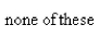 <strong>Select the correct Answer for each question. Let and be real numbers.What integral must appear in place of the question mark ? to make the following statement true? </strong> A) B) C) D) E)