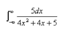 Evaluate the integral or show that it is divergent.Select the correct Answer