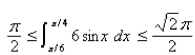 <strong>Select the correct Answer for each question. Use the following property of the definite integral to estimate the definite integral If on then </strong> A) B) C) D)